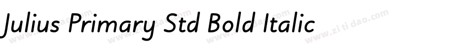 Julius Primary Std Bold Italic字体转换